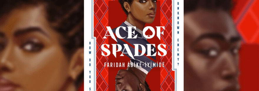 Review: Ace of Spades by Faridah Àbíké-Íyímídé