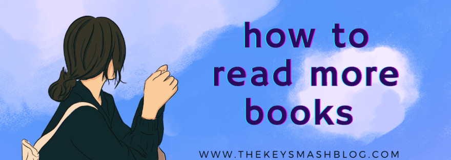 How To Read More Books