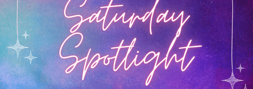 Saturday Spotlight