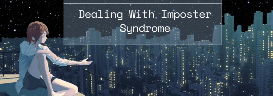 Dealing With Imposter Syndrome