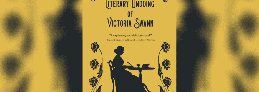 The Literary Undoing of Victoria Swann